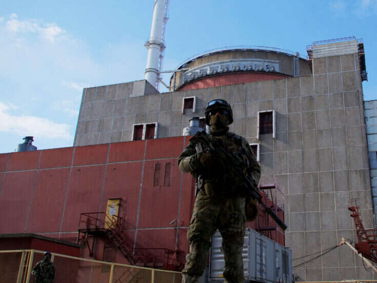 What is Russia doing with Ukraine’s nuclear power plant?